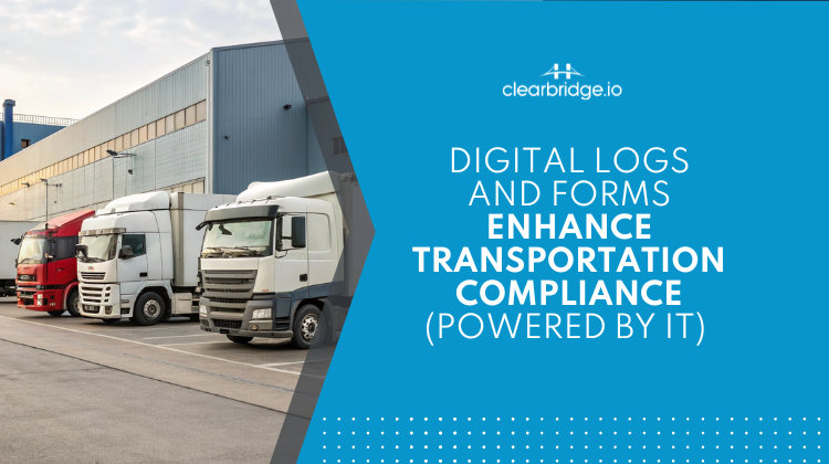 Digital Logs and Forms Enhance Transportation Compliance