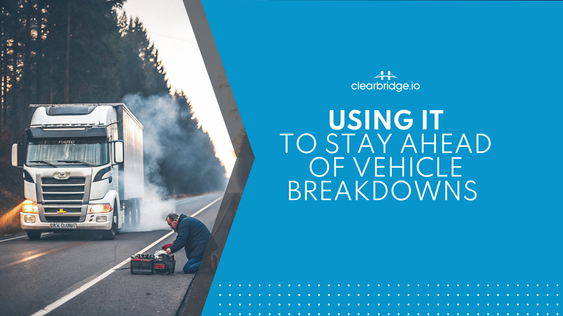 Using IT to Stay Ahead of Vehicle Breakdowns